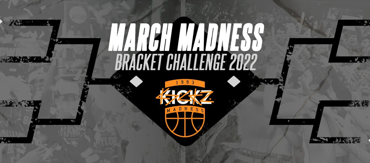 KICKZ MARCH MADNESS BRACKET CHALLENGE