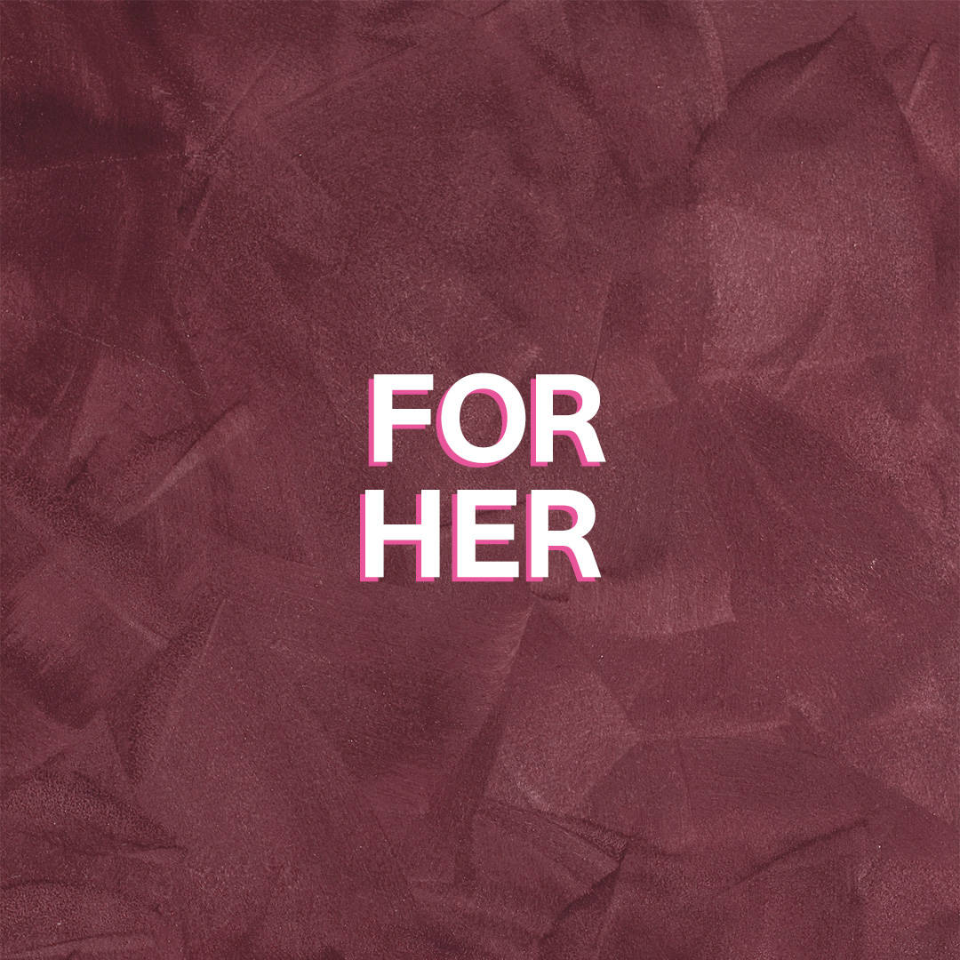 FOR HER